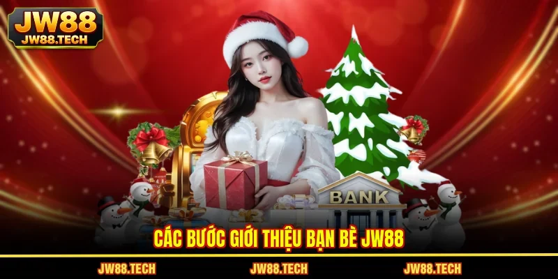 Các bước giới thiệu bạn bè JW88