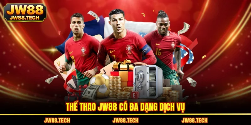 Thể thao JW88 có đa dạng dịch vụ